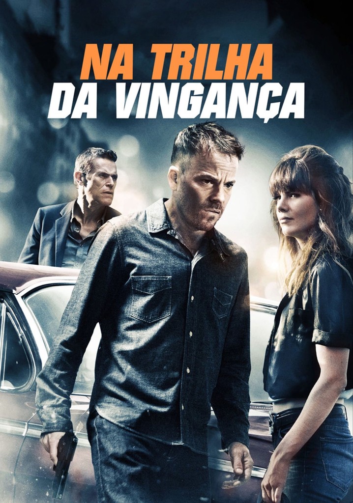 Na Trilha da Vingança filme Veja onde assistir